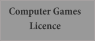 Go to Computer Games & Gaming Machine Licence